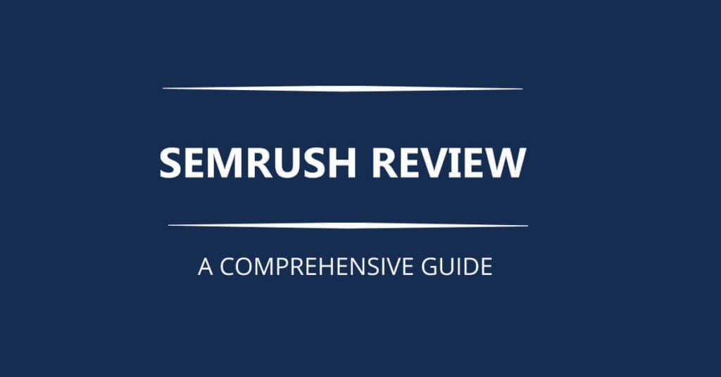 Semrush Review