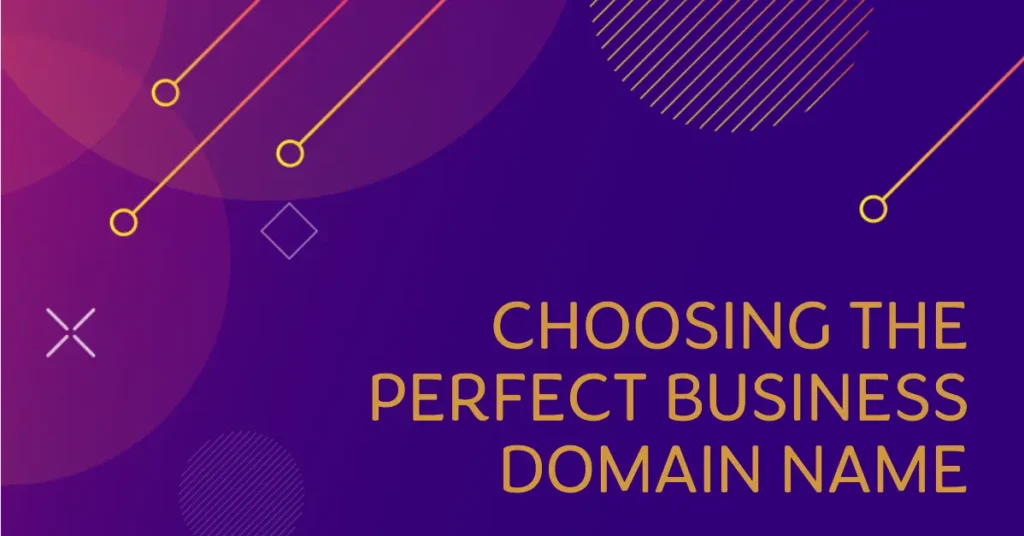 Choosing the Perfect Business Domain Name