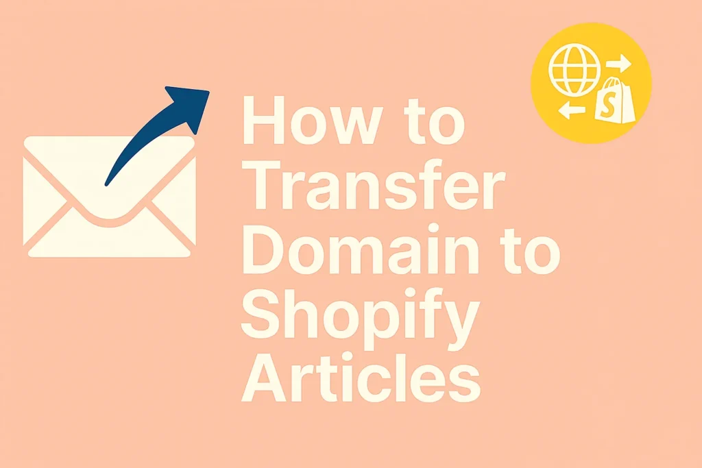 Domain transfer interface showing DNS settings and Shopify domain setup